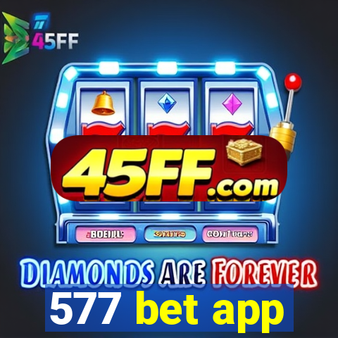 577 bet app
